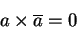 \begin{displaymath}a \times \overline{a} = 0\end{displaymath}